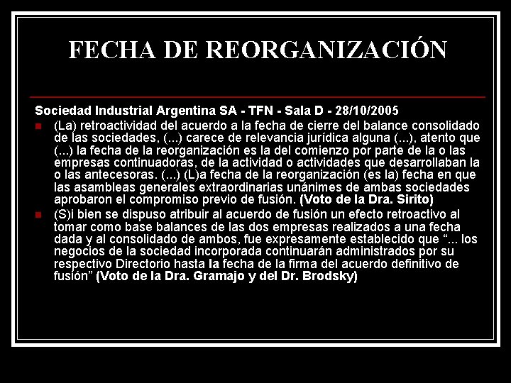 FECHA DE REORGANIZACIÓN Sociedad Industrial Argentina SA - TFN - Sala D - 28/10/2005