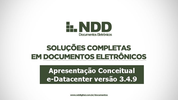 Apresentação Conceitual e-Datacenter versão 3. 4. 9 