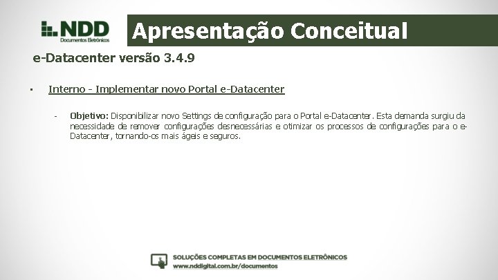 Apresentação Conceitual e-Datacenter versão 3. 4. 9 • Interno - Implementar novo Portal e-Datacenter