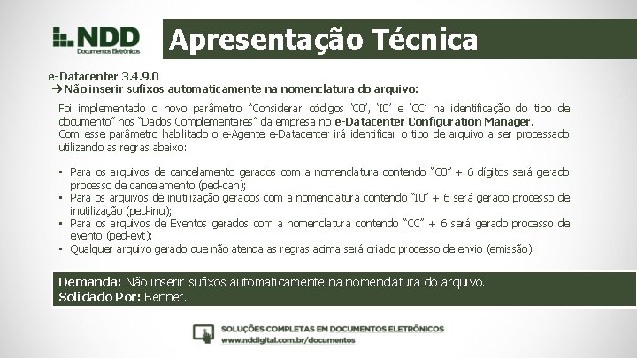 Apresentação Técnica e-Datacenter 3. 4. 9. 0 Não inserir sufixos automaticamente na nomenclatura do