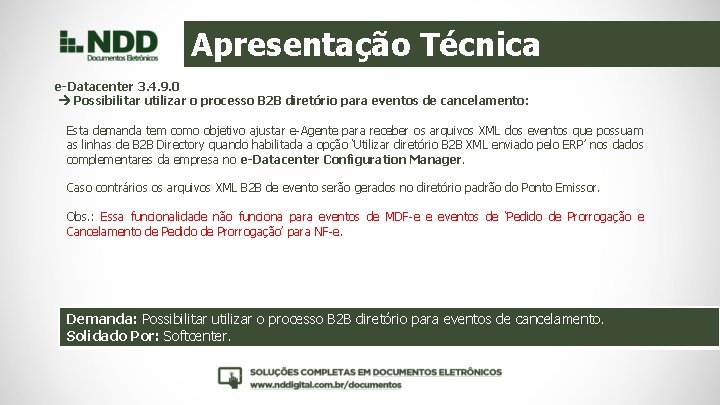 Apresentação Técnica e-Datacenter 3. 4. 9. 0 Possibilitar utilizar o processo B 2 B