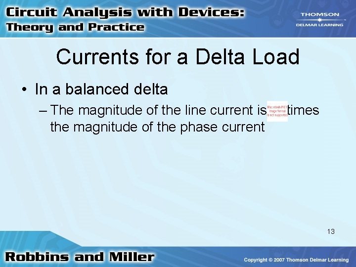 Currents for a Delta Load • In a balanced delta – The magnitude of Currents for a Delta Load • In a balanced delta – The magnitude of
