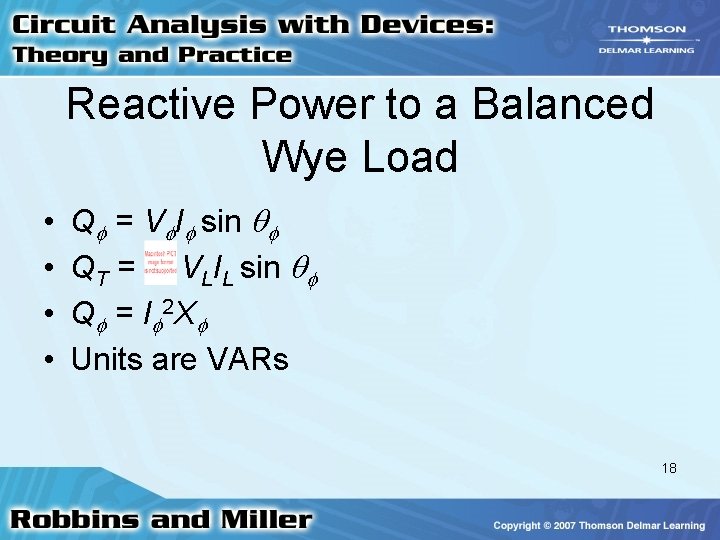 Reactive Power to a Balanced Wye Load • • Q = V I sin Reactive Power to a Balanced Wye Load • • Q = V I sin