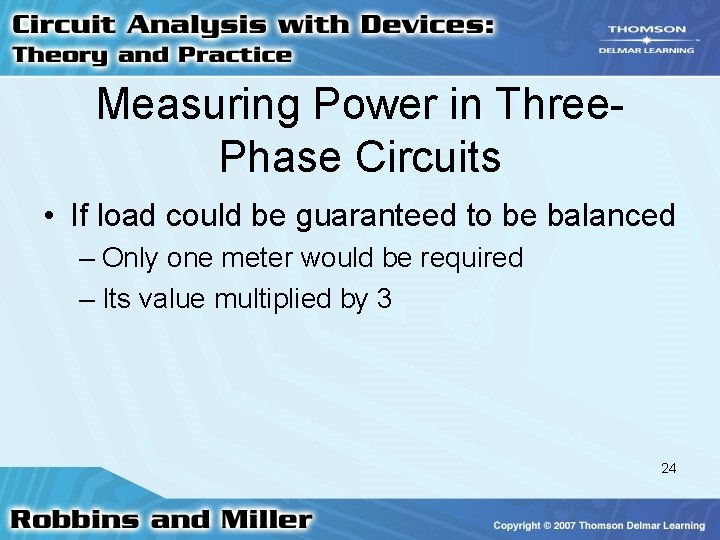 Measuring Power in Three. Phase Circuits • If load could be guaranteed to be Measuring Power in Three. Phase Circuits • If load could be guaranteed to be