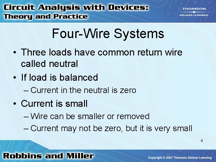Four-Wire Systems • Three loads have common return wire called neutral • If load Four-Wire Systems • Three loads have common return wire called neutral • If load