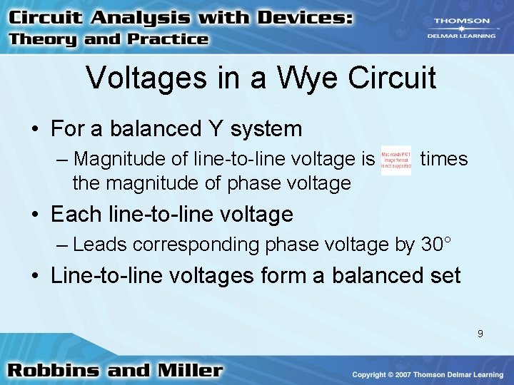 Voltages in a Wye Circuit • For a balanced Y system – Magnitude of Voltages in a Wye Circuit • For a balanced Y system – Magnitude of