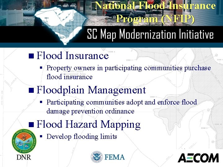 National Flood Insurance Program (NFIP) n Flood Insurance § Property owners in participating communities