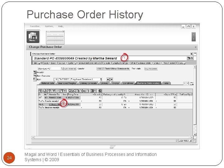 Purchase Order History 24 Magal and Word ! Essentials of Business Processes and Information