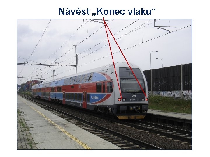 Návěst „Konec vlaku“ 