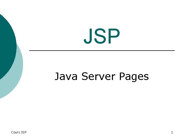 JSP Java Server Pages Cours JSP 1 