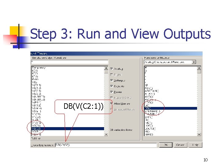 Step 3: Run and View Outputs DB(V(C 2: 1)) 10 