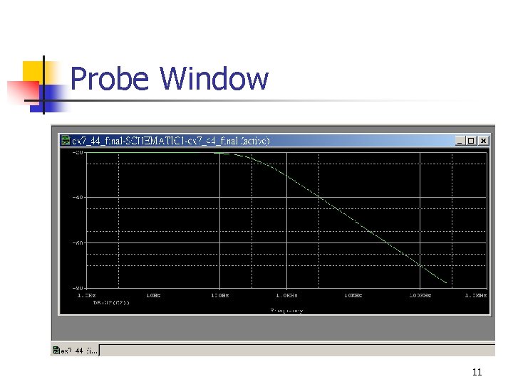 Probe Window 11 