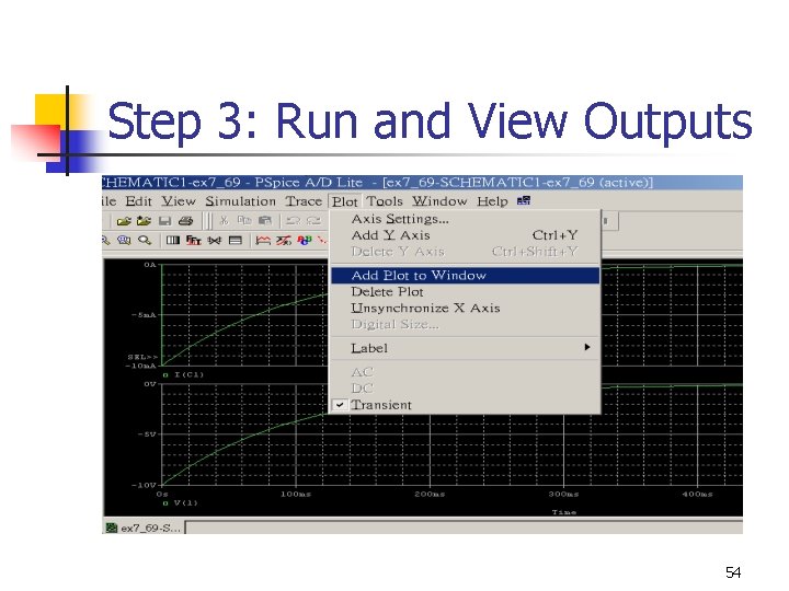 Step 3: Run and View Outputs 54 