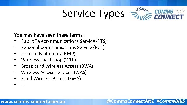 Service Types You may have seen these terms: • Public Telecommunications Service (PTS) •