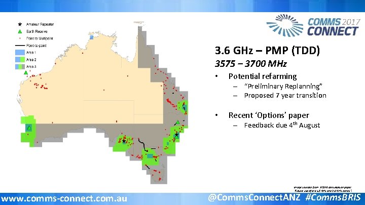 3. 6 GHz – PMP (TDD) 3575 – 3700 MHz • Potential refarming –