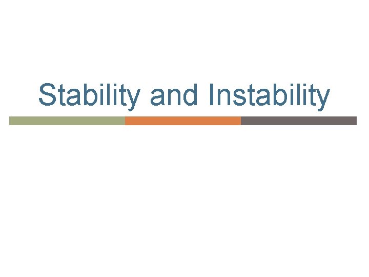 Stability and Instability 