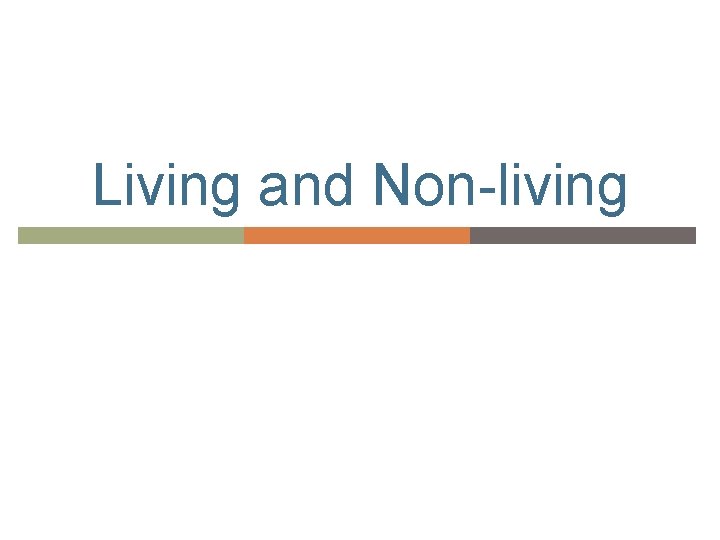 Living and Non-living 