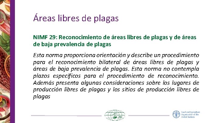 Áreas libres de plagas NIMF 29: Reconocimiento de áreas libres de plagas y de Áreas libres de plagas NIMF 29: Reconocimiento de áreas libres de plagas y de