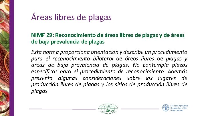 Áreas libres de plagas NIMF 29: Reconocimiento de áreas libres de plagas y de Áreas libres de plagas NIMF 29: Reconocimiento de áreas libres de plagas y de