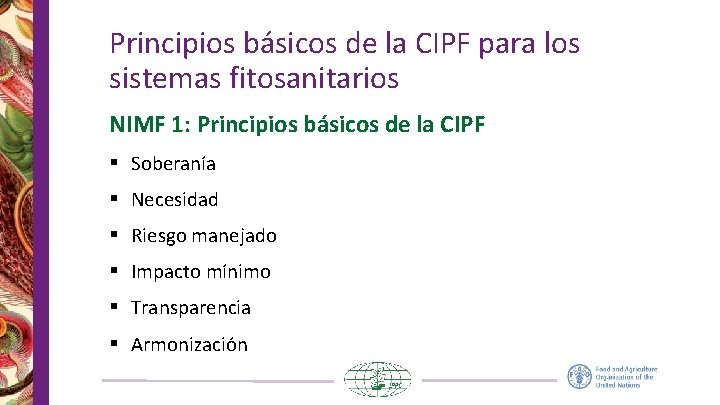 Principios básicos de la CIPF para los sistemas fitosanitarios NIMF 1: Principios básicos de Principios básicos de la CIPF para los sistemas fitosanitarios NIMF 1: Principios básicos de