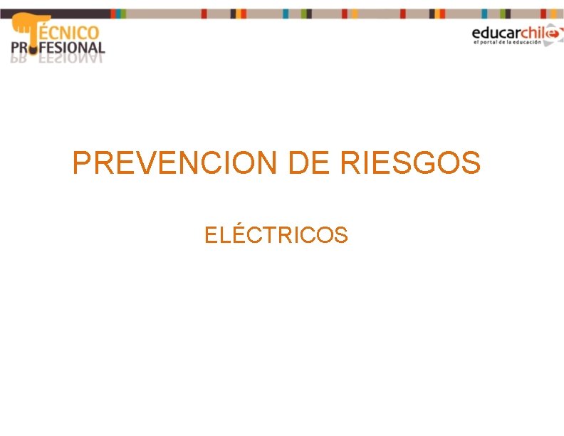 PREVENCION DE RIESGOS ELÉCTRICOS 