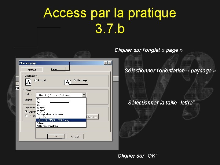 Access par la pratique 3. 7. b Cliquer sur l’onglet « page » Sélectionner