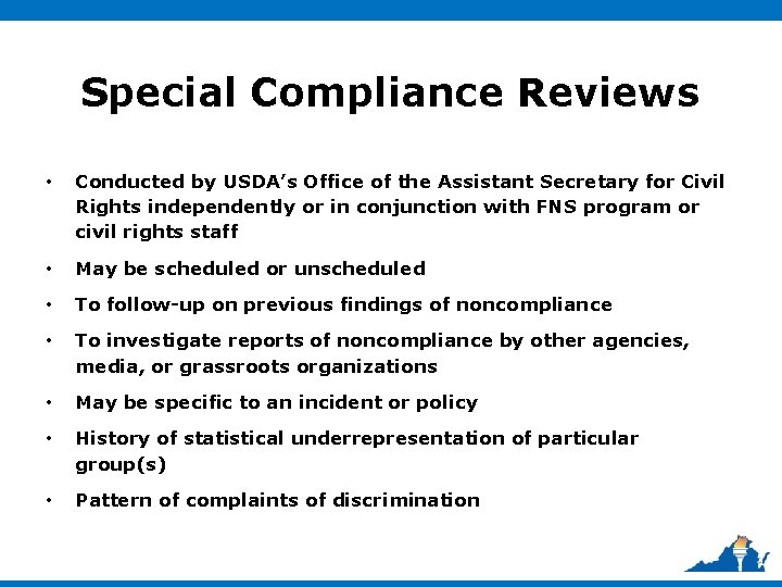 Special Compliance Reviews • Conducted by USDA’s Office of the Assistant Secretary for Civil