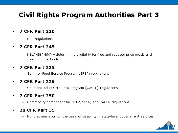 Civil Rights Program Authorities Part 3 • 7 CFR Part 220 – • 7