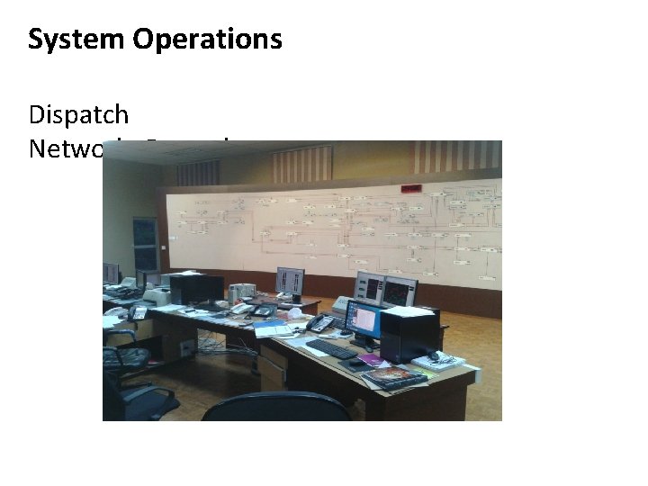 System Operations Dispatch Network Control 