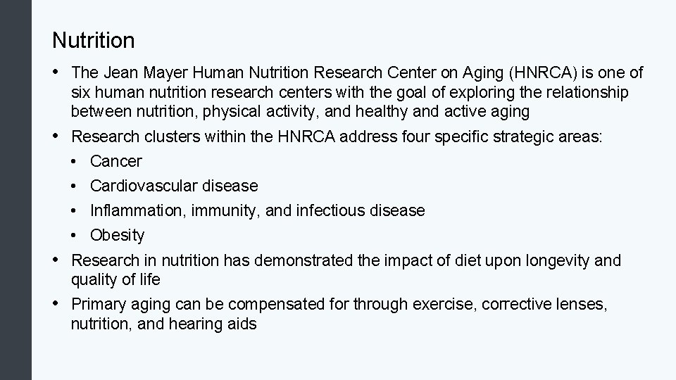 Nutrition • The Jean Mayer Human Nutrition Research Center on Aging (HNRCA) is one