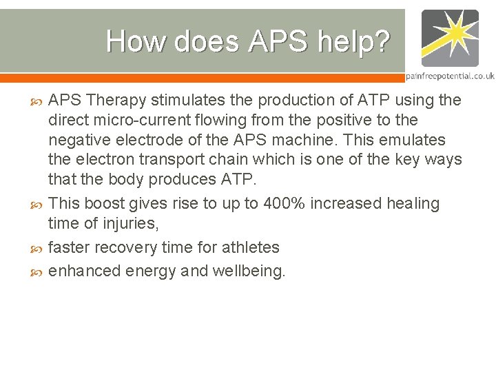 How does APS help? APS Therapy stimulates the production of ATP using the direct How does APS help? APS Therapy stimulates the production of ATP using the direct