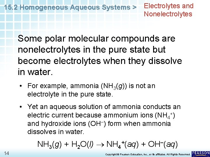 15. 2 Homogeneous Aqueous Systems > Electrolytes and Nonelectrolytes Some polar molecular compounds are