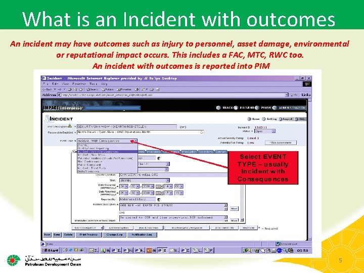 What is an Incident with outcomes An incident may have outcomes such as injury