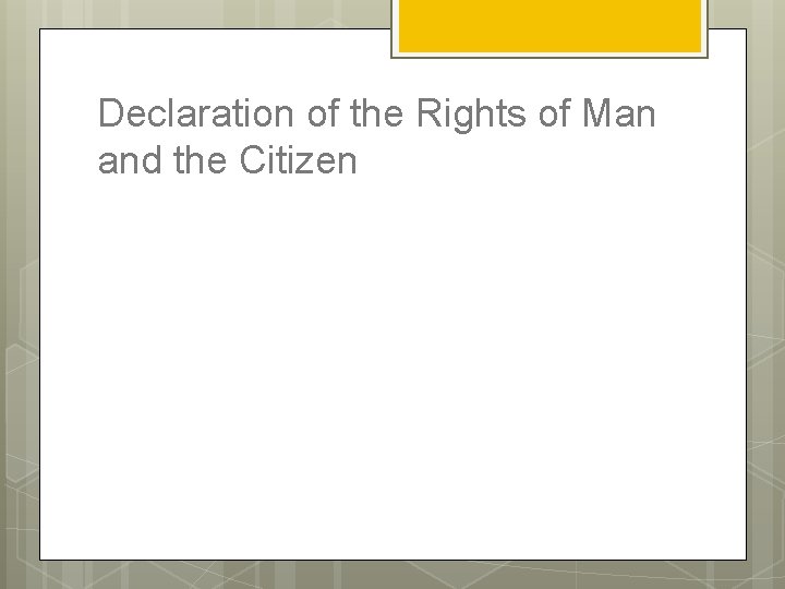 Declaration of the Rights of Man and the Citizen 