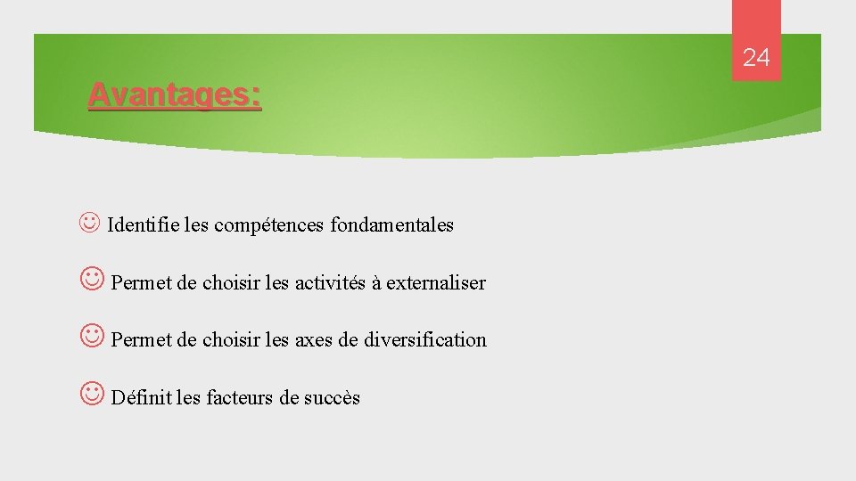 24 Avantages: J Identifie les compétences fondamentales J Permet de choisir les activités à 24 Avantages: J Identifie les compétences fondamentales J Permet de choisir les activités à