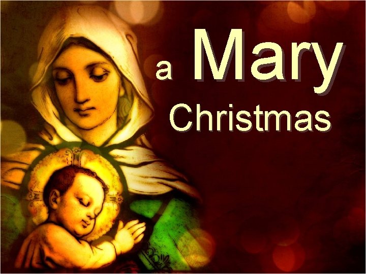 a Mary Christmas 