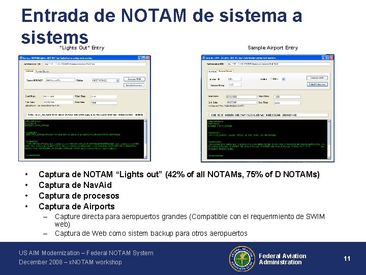 Entrada de NOTAM de sistema a sistems “Lights Out” Entry • • Sample Airport