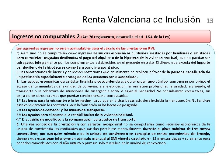Renta Valenciana de Inclusión 13 Ingresos no computables 2 (Art 26 reglamento, desarrolla el