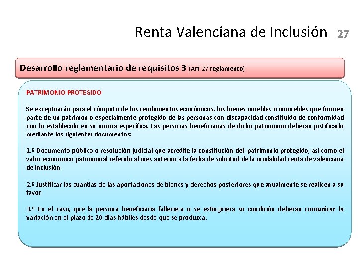 Renta Valenciana de Inclusión 27 Desarrollo reglamentario de requisitos 3 (Art 27 reglamento) PATRIMONIO
