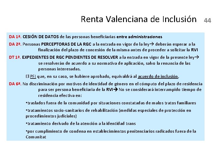 Renta Valenciana de Inclusión DA 1ª. CESIÓN DE DATOS de las personas beneficiarias entre