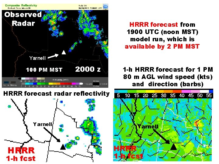 Observed Radar HRRR forecast from 1900 UTC (noon MST) model run, which is available