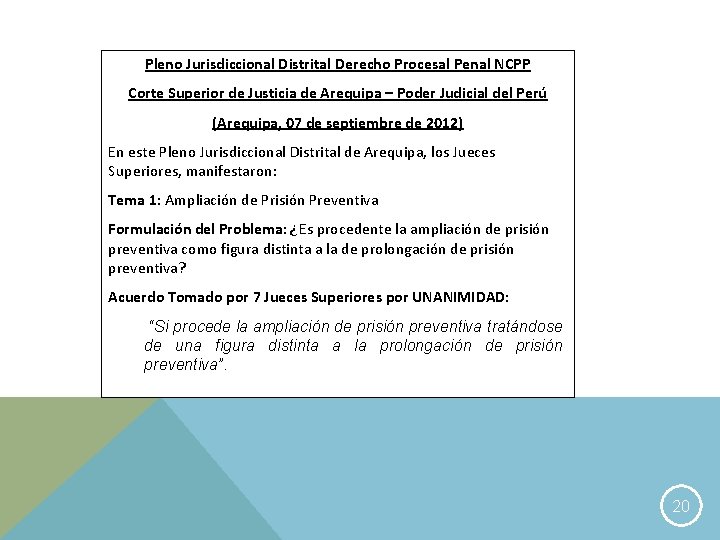 Pleno Jurisdiccional Distrital Derecho Procesal Penal NCPP Corte Superior de Justicia de Arequipa –