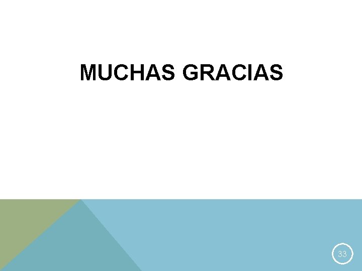 MUCHAS GRACIAS 33 