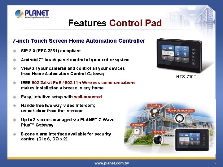 Features Control Pad 7 -inch Touch Screen Home Automation Controller u SIP 2. 0