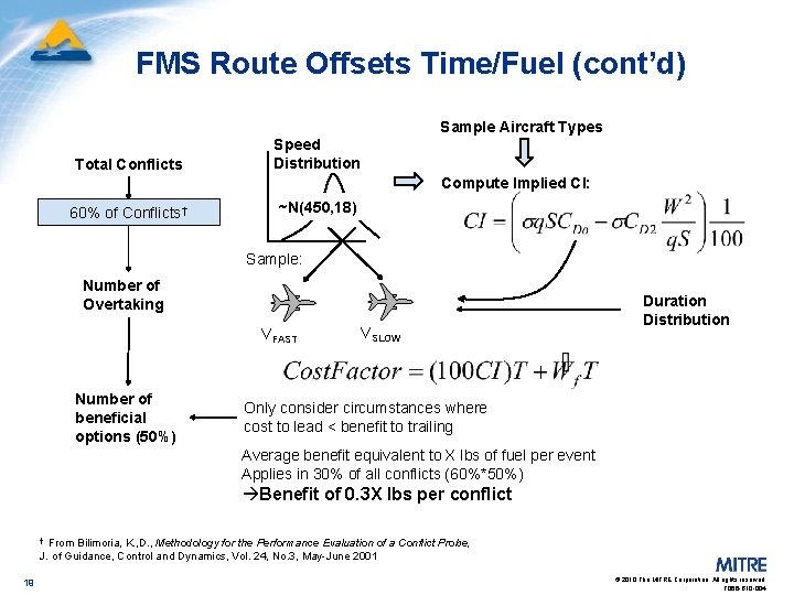 FMS Route Offsets Time/Fuel (cont’d) Sample Aircraft Types Total Conflicts Speed Distribution Compute Implied