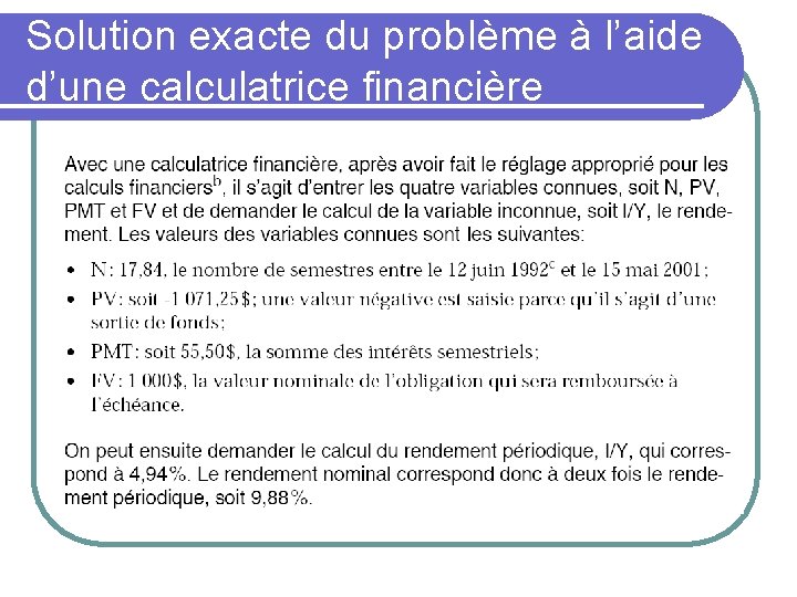 Solution exacte du problème à l’aide d’une calculatrice financière 