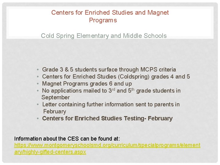  Centers for Enriched Studies and Magnet Programs Cold Spring Elementary and Middle Schools