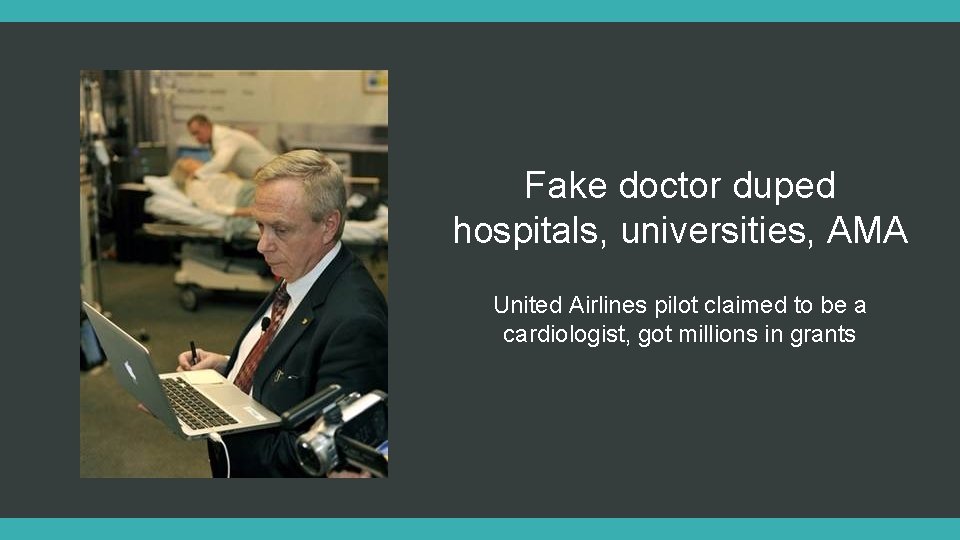 Fake doctor duped hospitals, universities, AMA United Airlines pilot claimed to be a cardiologist,