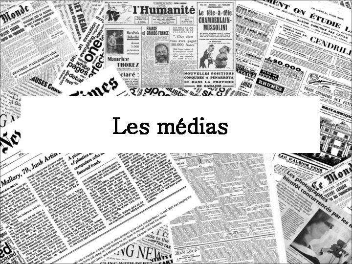Les médias 