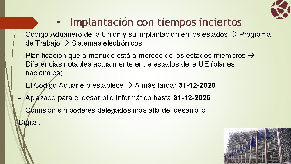 Las implicaciones para las terminales de la implantacin